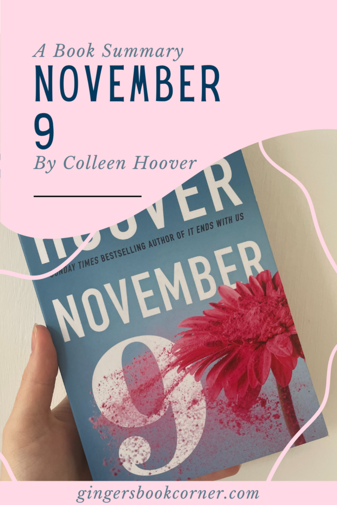 November 9 By Colleen Hoover, Blue Book with White text and Pink writing.